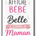 Affiche Bébé Belle comme Maman décorant une chambre d'enfant paisible.