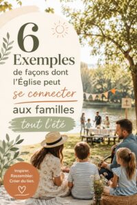 Une image de familles participant à une activité estivale organisée par une église, partageant des moments de joie ensemble.