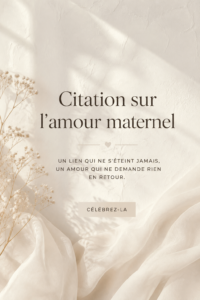 Une citation inspirante sur l'amour d'une mère parmi des fleurs colorées.