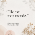 Citations touchantes pour la fête des mères 2023 avec un fond floral.