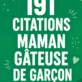 Citations touchantes pour les mamans de garçons sur un fond coloré.