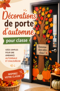 Porte d'une classe décorée avec des feuilles d'automne et des citrouilles.