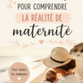 Citations sur la maternité exprimant les vérités universelles des mamans.