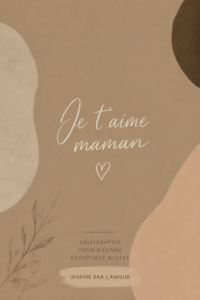 Wallpaper décoratif avec un message d'amour pour maman dans un style esthétique neutre.