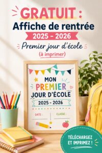 Affiche colorée pour le premier jour d'école 2025-2026, parfaite à imprimer pour célébrer la rentrée.